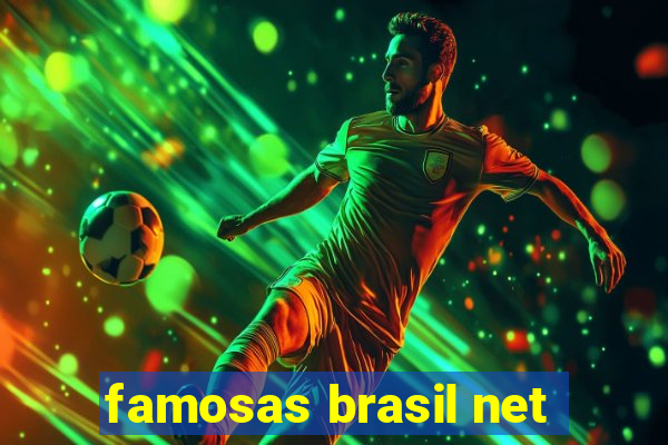 famosas brasil net